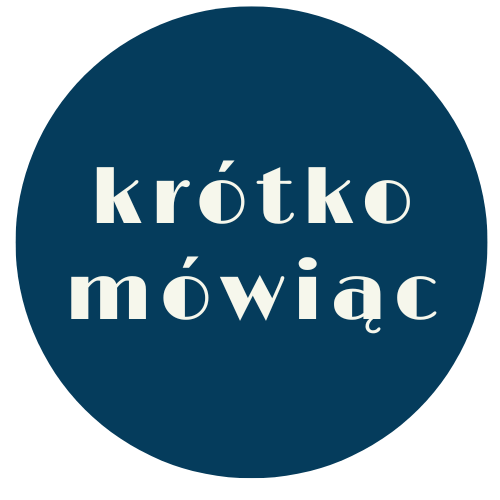 Krótko Mowiąc